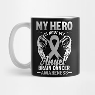 My Hero Is Now My Angel Brain Cancer Awareness Grey Ribbon Mug